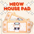 meow mouse pad